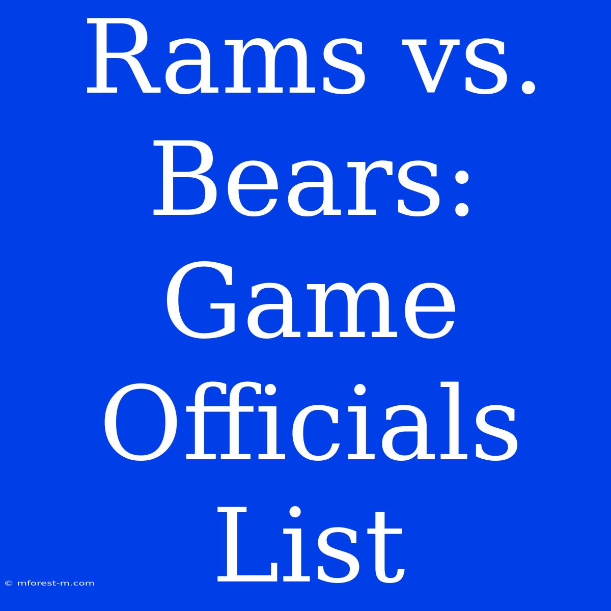 Rams Vs. Bears: Game Officials List