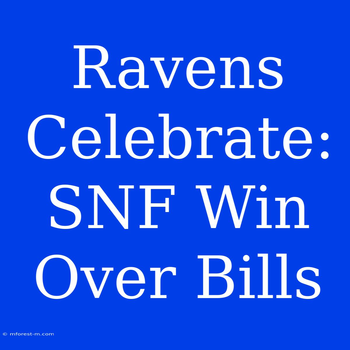 Ravens Celebrate: SNF Win Over Bills