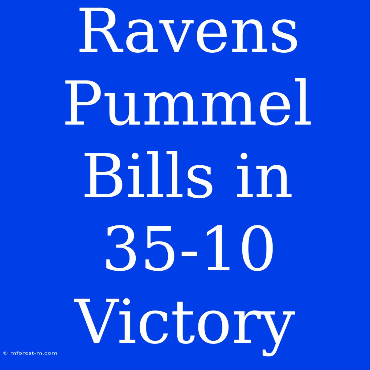 Ravens Pummel Bills In 35-10 Victory