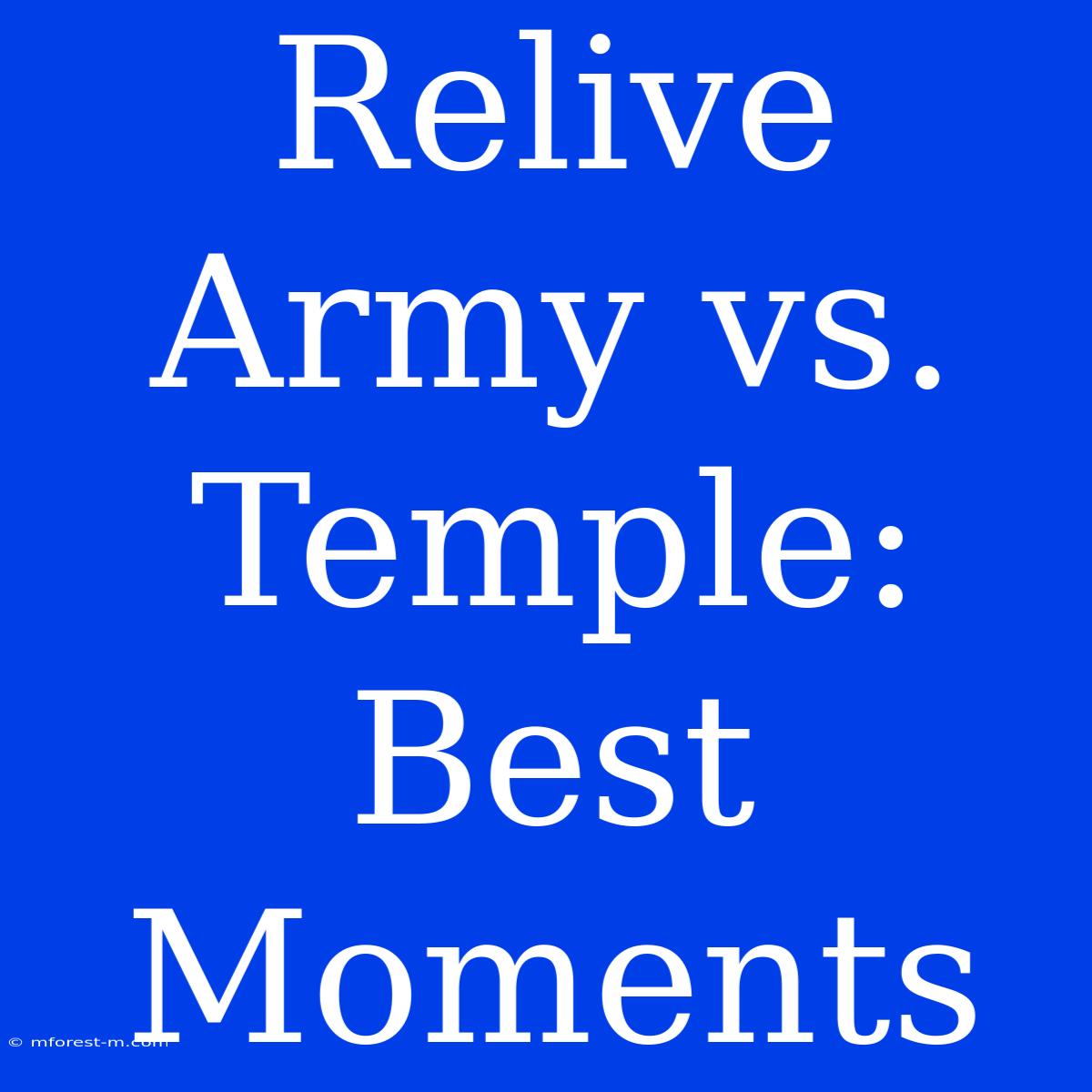 Relive Army Vs. Temple: Best Moments