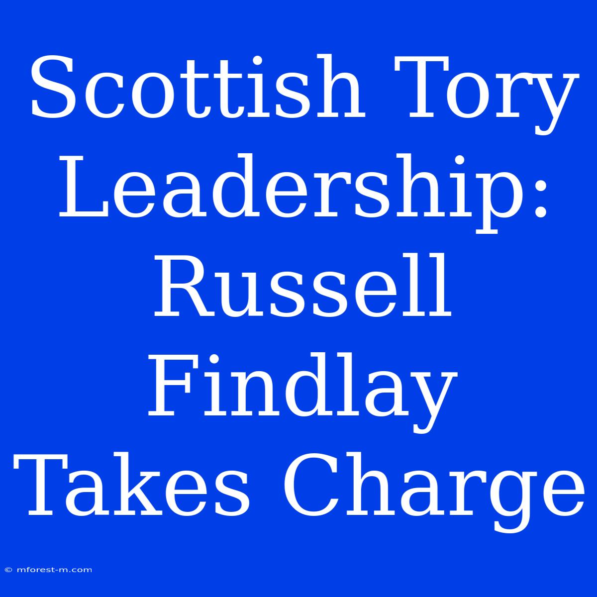 Scottish Tory Leadership: Russell Findlay Takes Charge