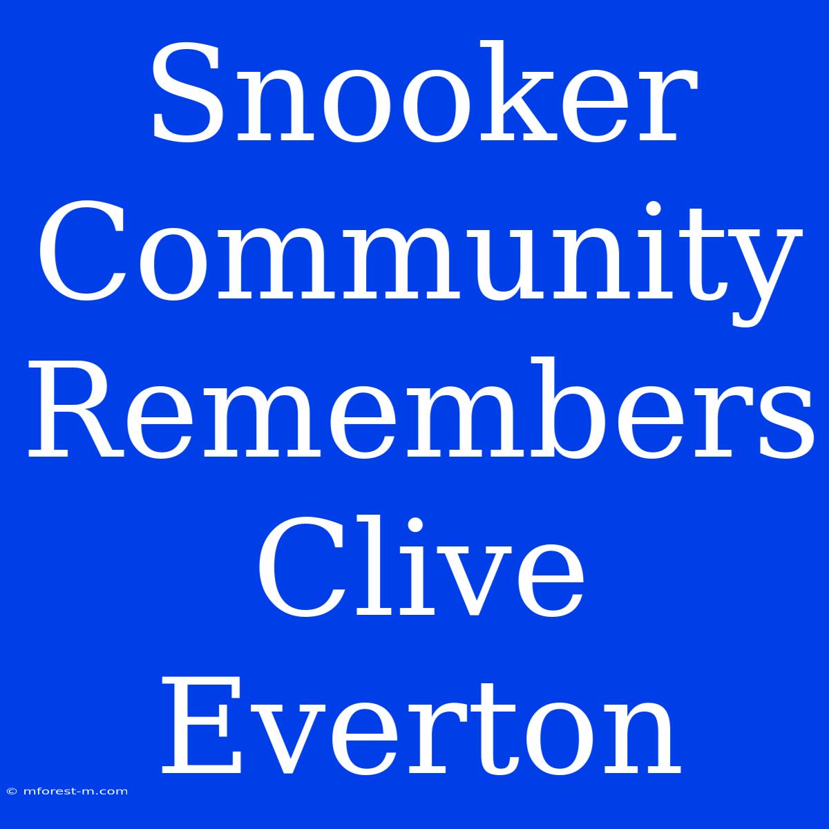 Snooker Community Remembers Clive Everton