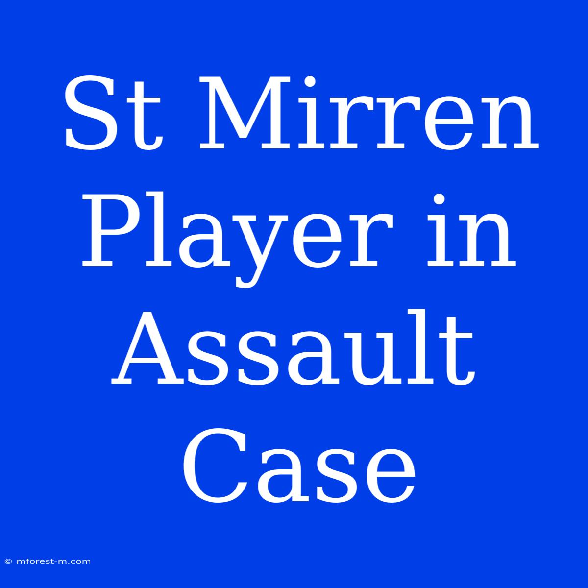 St Mirren Player In Assault Case