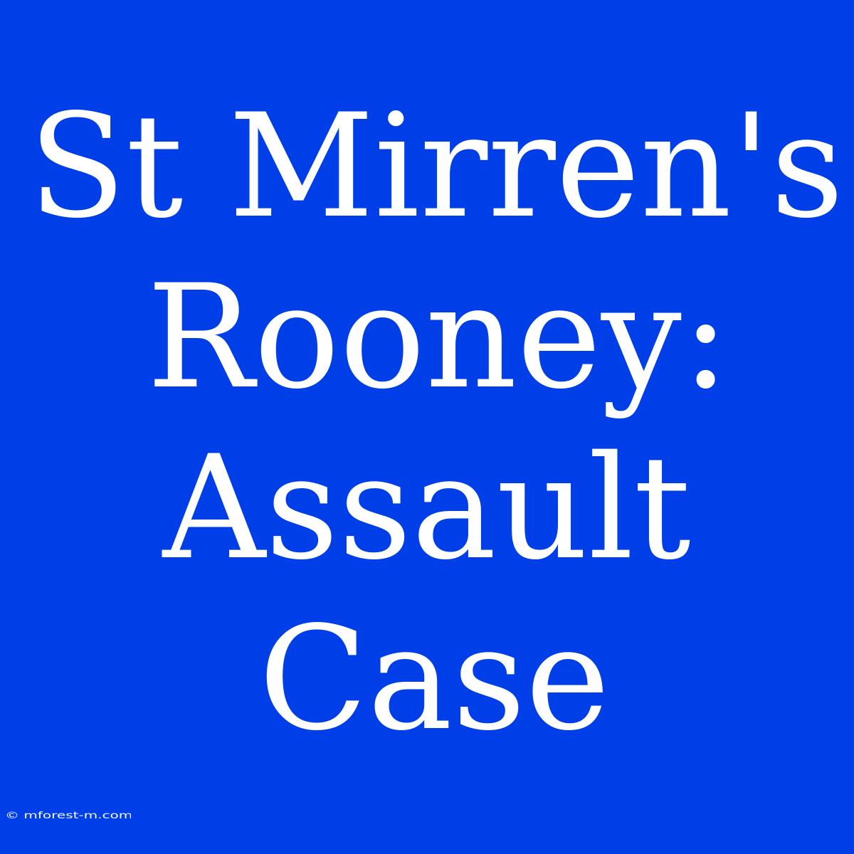 St Mirren's Rooney: Assault Case