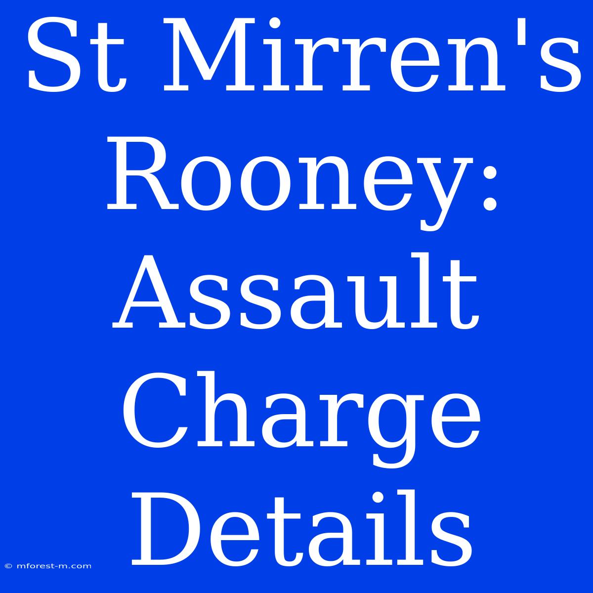 St Mirren's Rooney: Assault Charge Details 