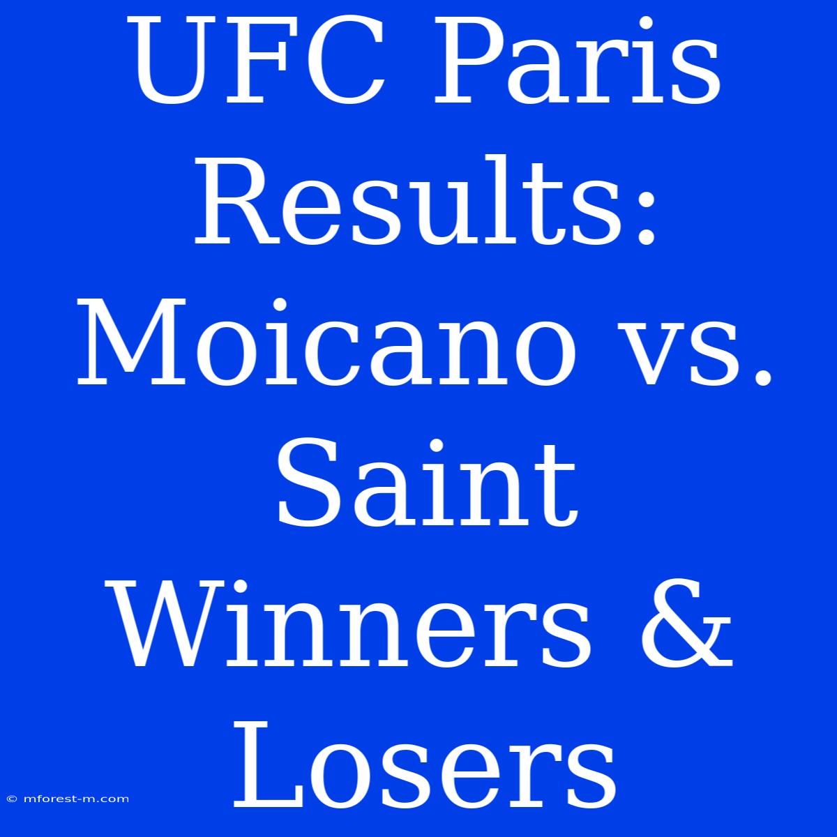 UFC Paris Results: Moicano Vs. Saint Winners & Losers