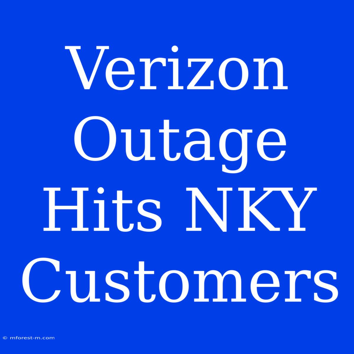 Verizon Outage Hits NKY Customers