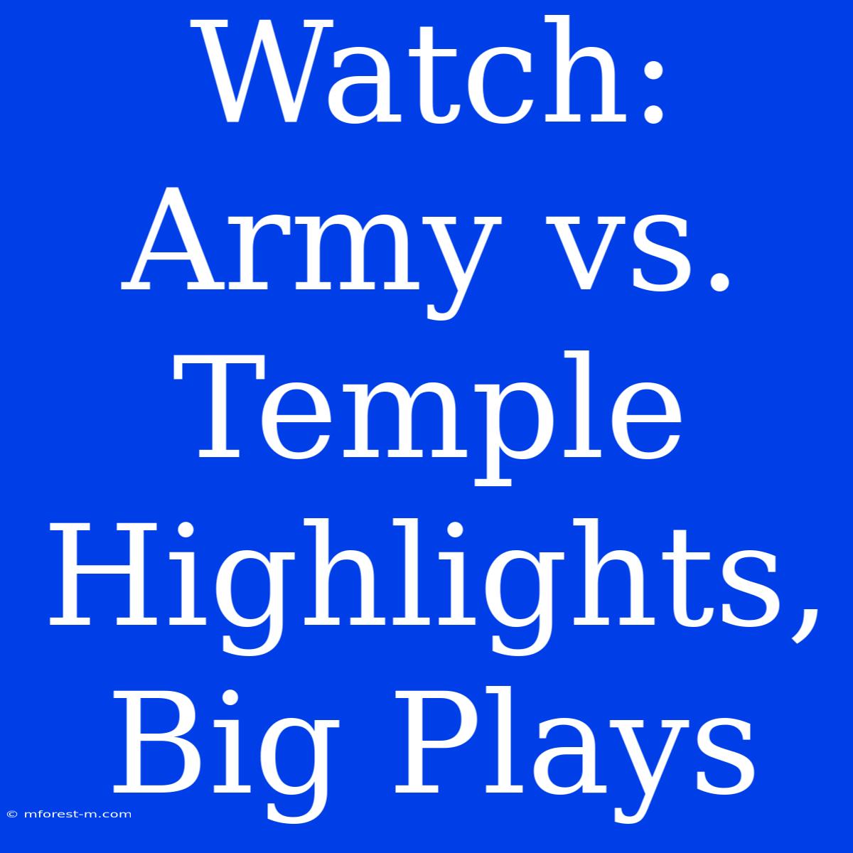 Watch: Army Vs. Temple Highlights, Big Plays