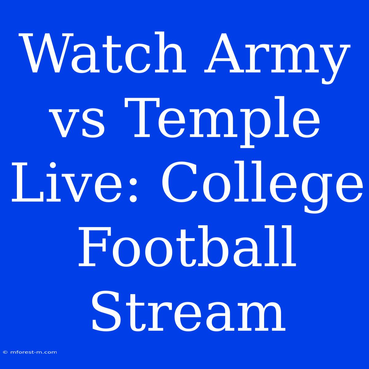 Watch Army Vs Temple Live: College Football Stream