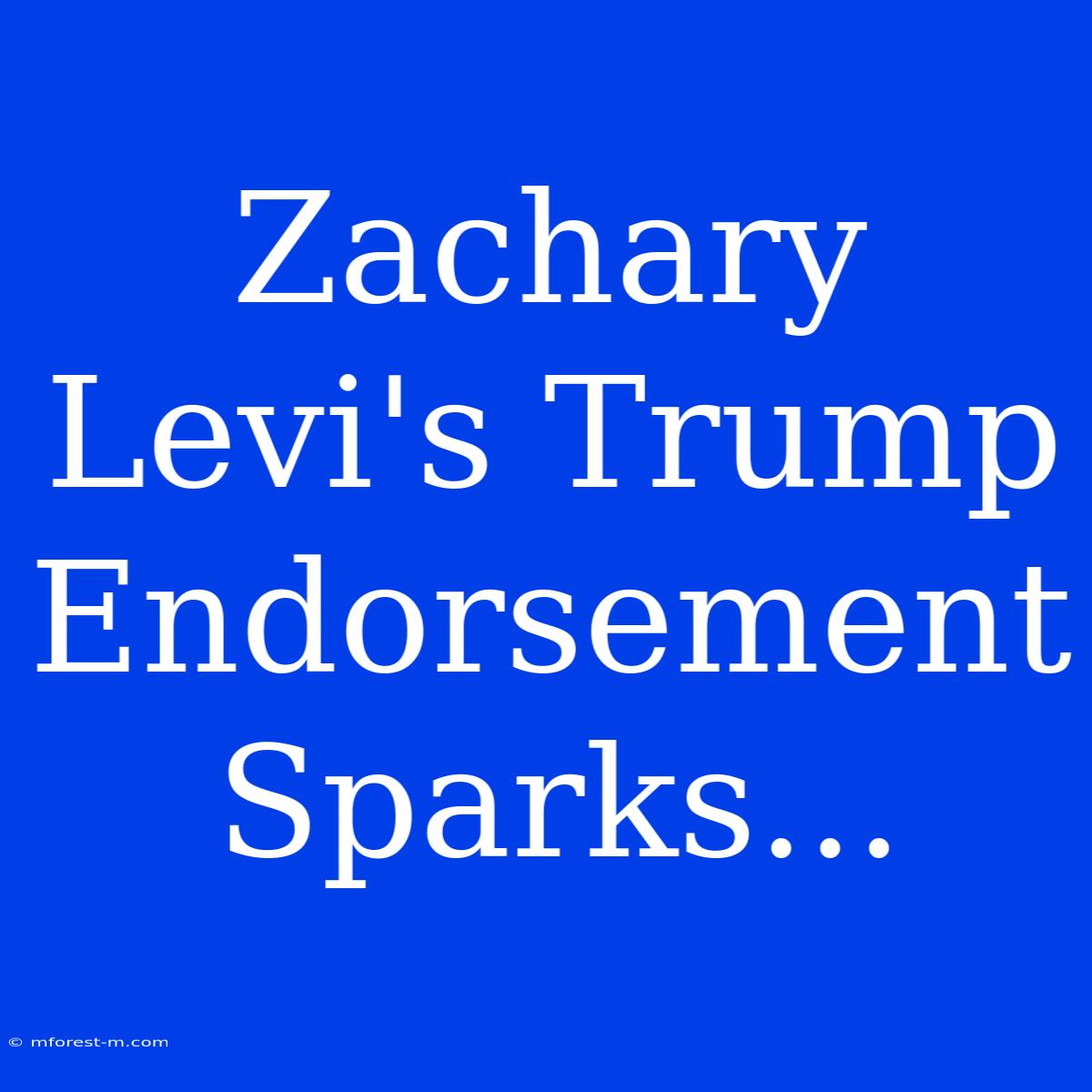 Zachary Levi's Trump Endorsement Sparks...