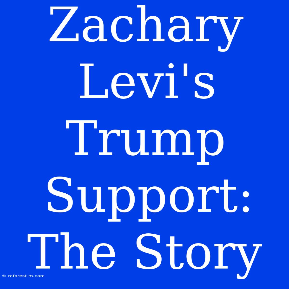 Zachary Levi's Trump Support: The Story 